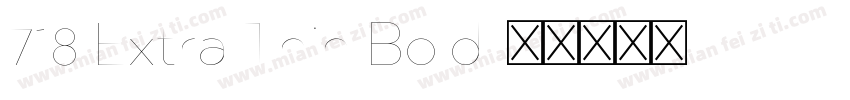 718 Extra Thin Bold字体转换